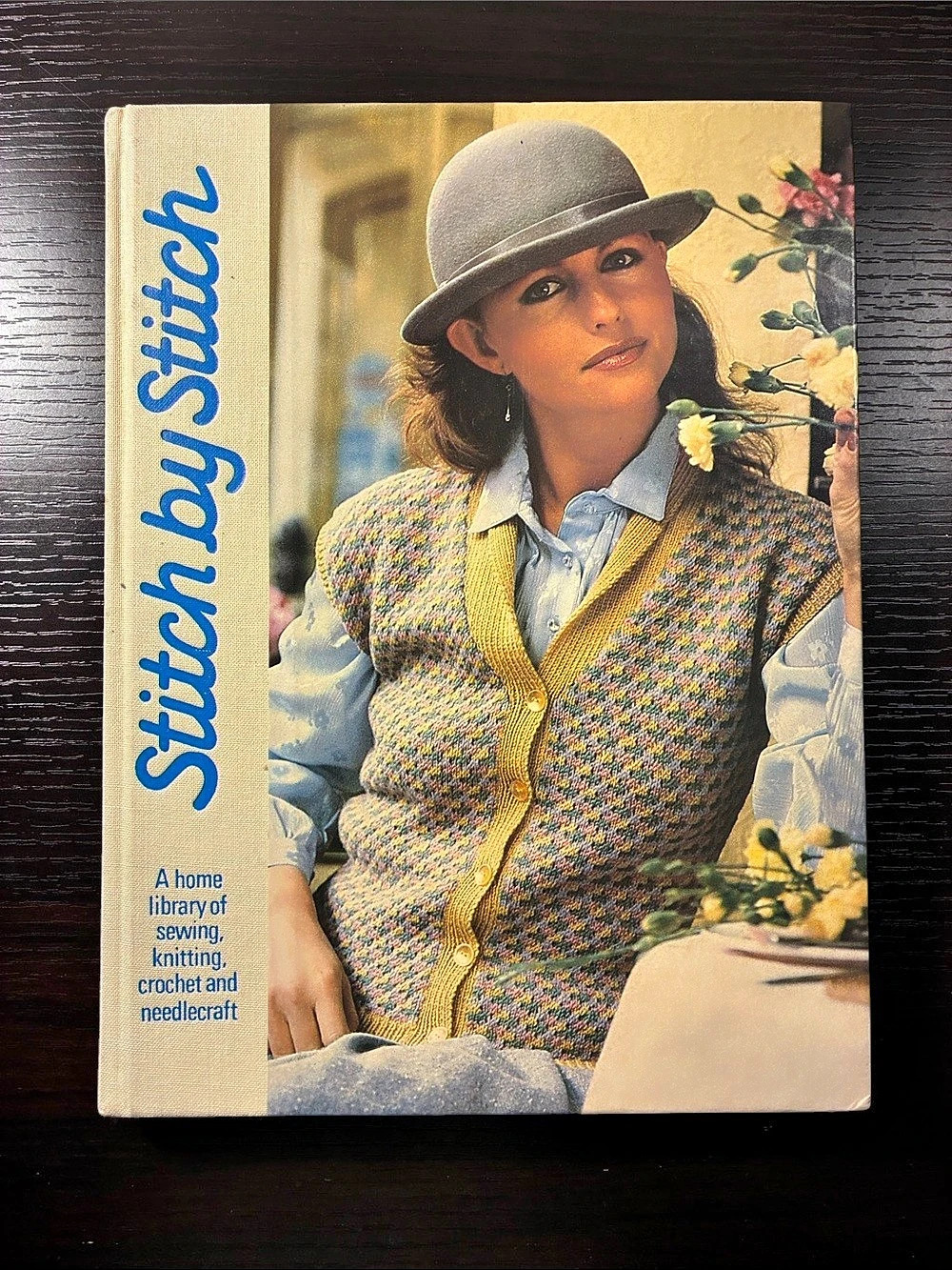 Stitch by Stitch Sewing & Needlecraft Book with Patterns